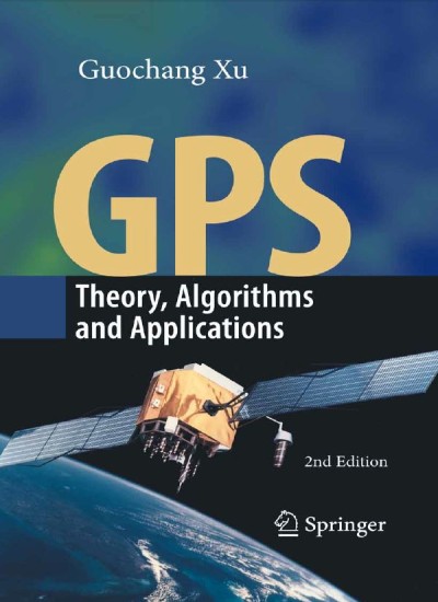 GPS - Theory, Algorithms and Applications (2nd Edition)
