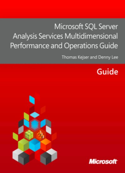 Microsoft SQL Server Analysis Services Multidimensional Performance and Operations Guide