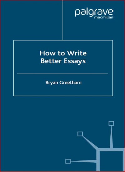 How to Write Better Essays