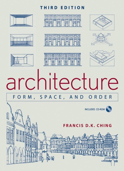 Architecture, Form, Space and Order