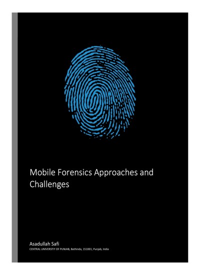 Mobile Forensics Approaches and Challenges