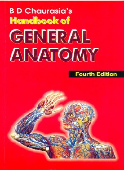 BD Chaurasia Handbook of General Anatomy 4th Edition