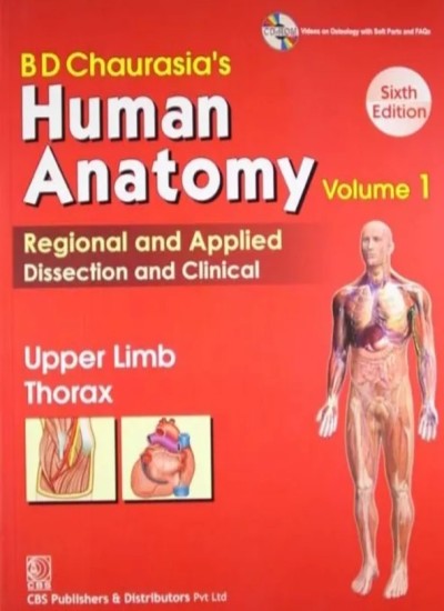 BD Chaurasia Human Anatomy Volume 1 Upper Limb Thorax 6th Edition