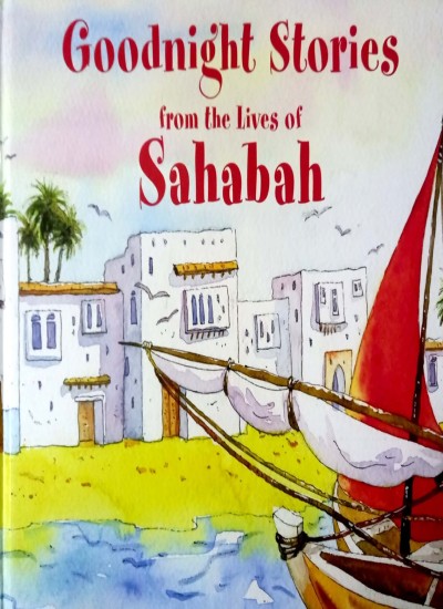 Goodnight Stories from the Lives of Sahabah