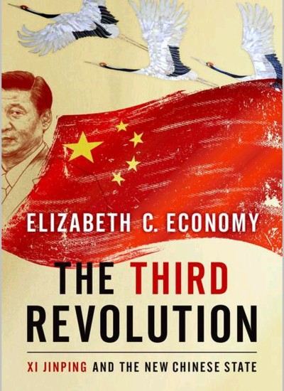 THE THIRD REVOLUTION XI JINPING AND THE NEW CHINESE STATE