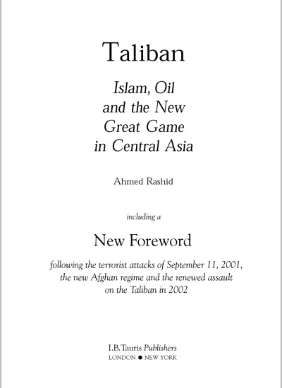 TALIBAN, Islam, Oil and the New Great Game in Central Asia