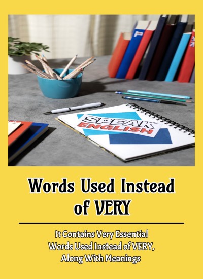 Words Used Instead VERY