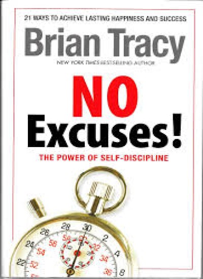 No Excuses!
